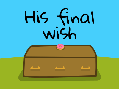 His final wish