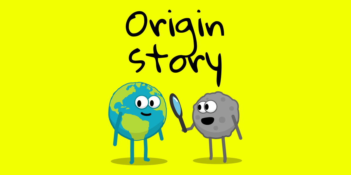 Origin Story